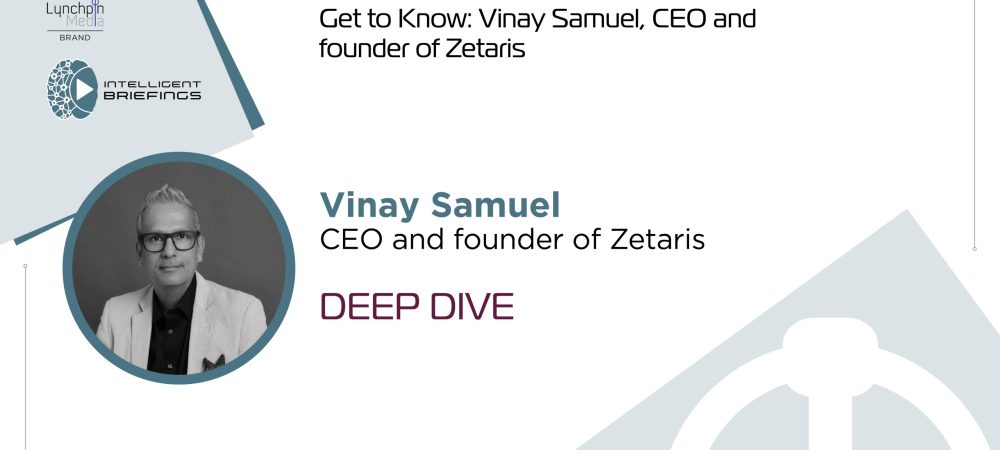 Deep Dive: Vinay Samuel, CEO and founder of Zetaris