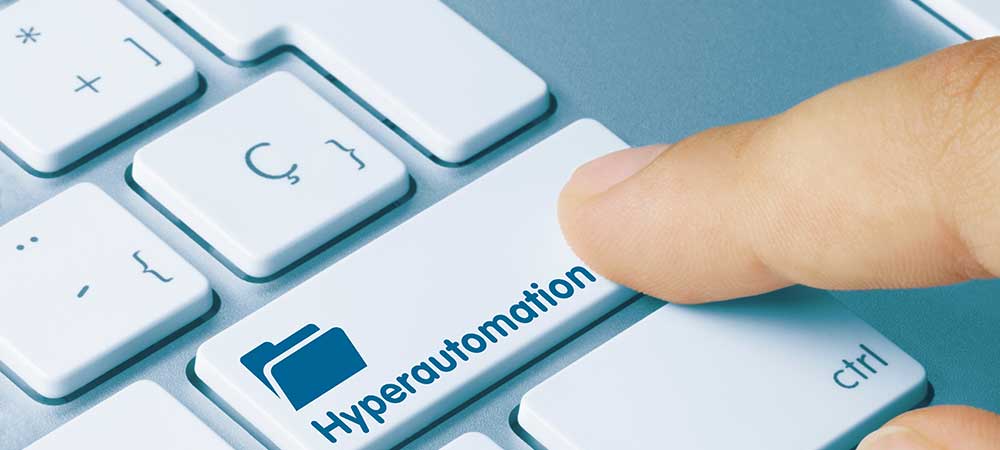 Creating value in the workplace with a resilient hyperautomation strategy