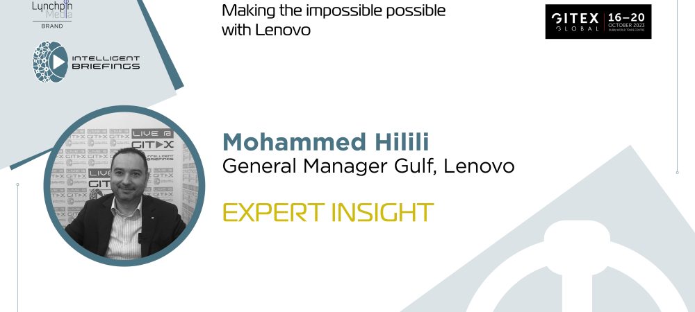 GITEX 2023: Mohammed Hilili, General Manager Gulf, Lenovo