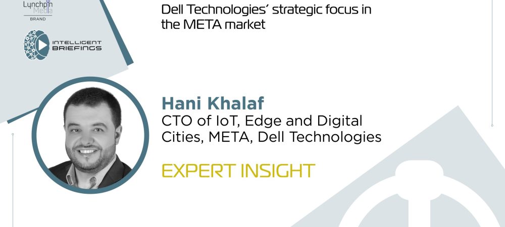 LEAP 2024: Hani Khalaf, CTO of IoT, Edge and Digital Cities, META, Dell Technologies