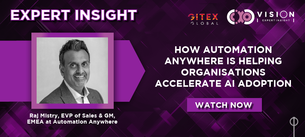 GITEX 2024: Raj Mistry, EVP of Sales & GM, EMEA at Automation Anywhere ...