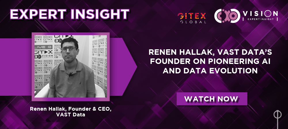 GITEX 2024: Renen Hallak – Founder & CEO – VAST Data – Intelligent CIO ...