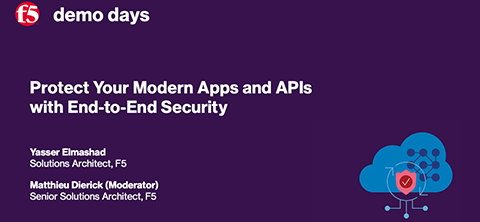 Protect Your Modern Apps and APIs with End-to-End Security