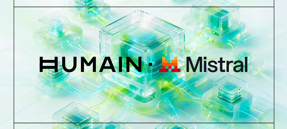 Mistral and HUMAIN announce strategic collaboration to advance sovereign AI in Saudi Arabia